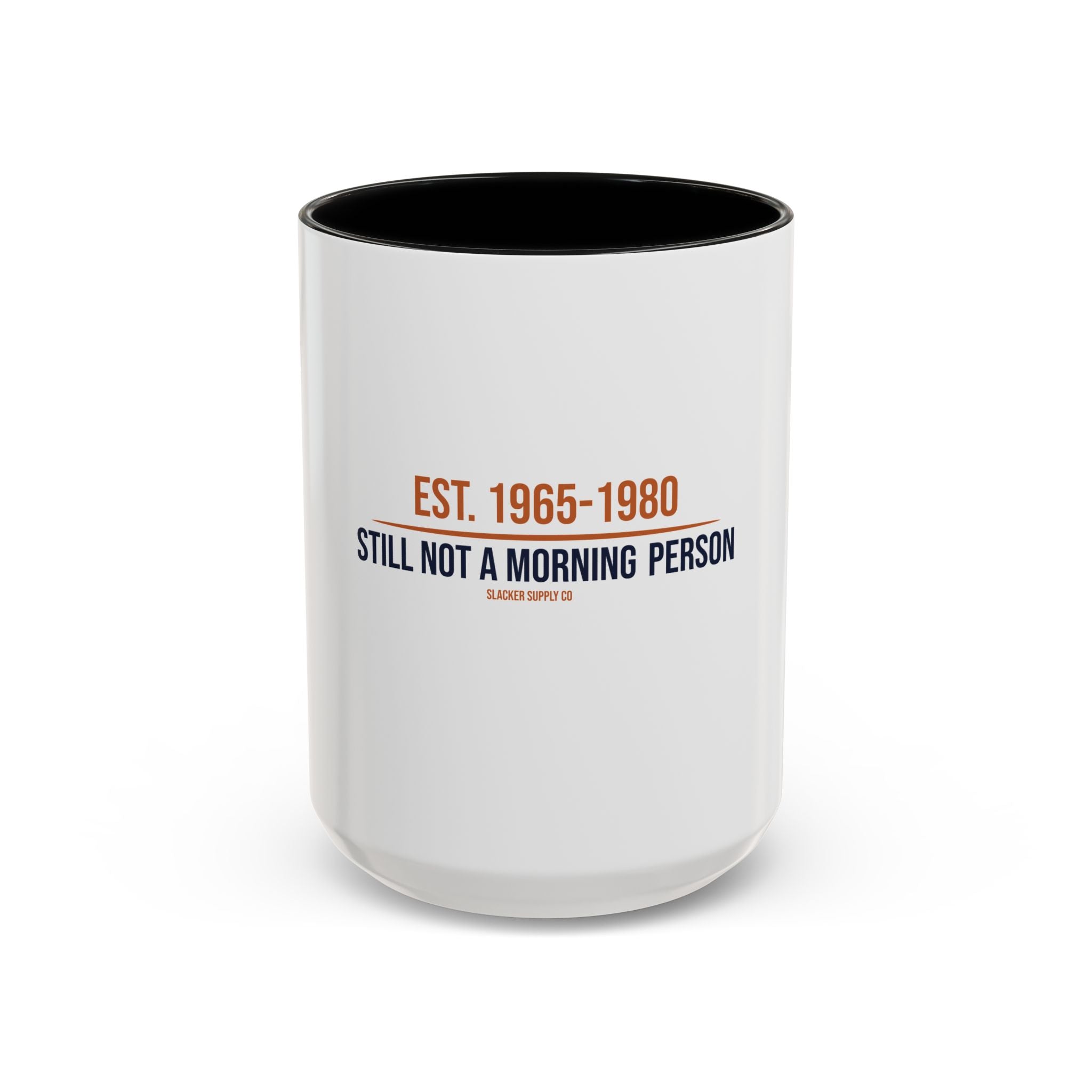 Est. 1965-1980 — Still Not A Morning Person Mug